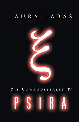 Psira (Die Unwandelbaren, Band 4)