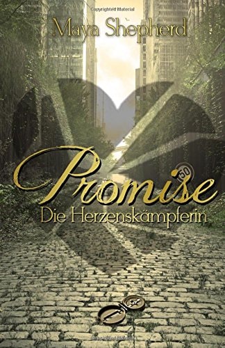 Die Herzenskämpferin (Promise, Band 3)