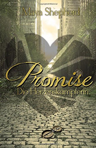 Die Herzenskämpferin (Promise, Band 3)