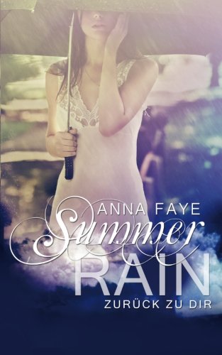 Summer Rain - Zurück zu dir