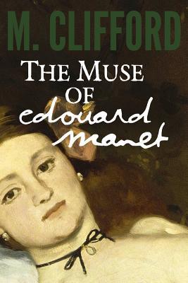 The Muse of Edouard Manet (Edouard and Emily, Band 1)