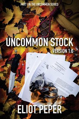 Uncommon Stock: Version 1.0 (The Uncommon Series, Band 1)