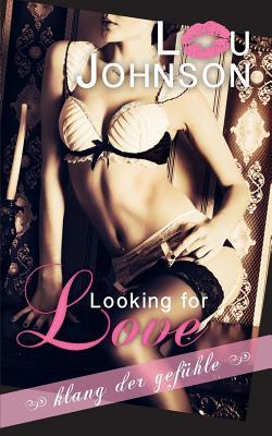 Looking for Love: Klang der Gefühle