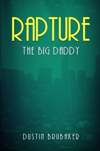 Rapture: The Big Daddy