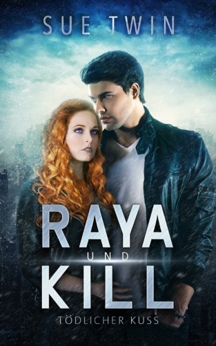 Raya und Kill – Tödlicher Kuss