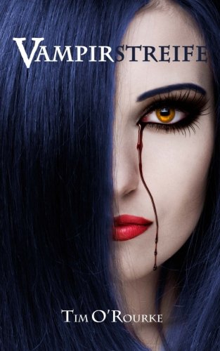 Vampirstreife: Buch Eins der ersten Staffel der Kiera Hudson-Reihe (Kiera Hudson-Reihe erste Staffel, Band 1)