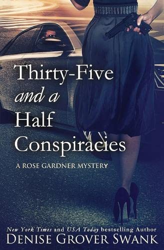 Thirty-Five and a Half Conspiracies: Rose Gardner Mystery #8