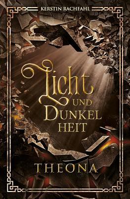 Licht und Dunkelheit: Theona