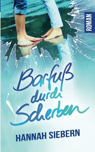 Barfuß durch Scherben