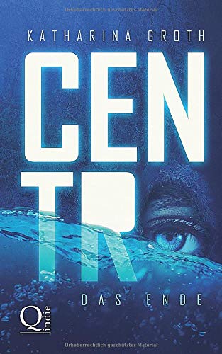 Centro: Das Ende (Centro-Trilogie-Band, Band 3)