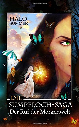 Der Ruf der Morgenwelt (Die Sumpfloch-Saga 7, Teil 2)