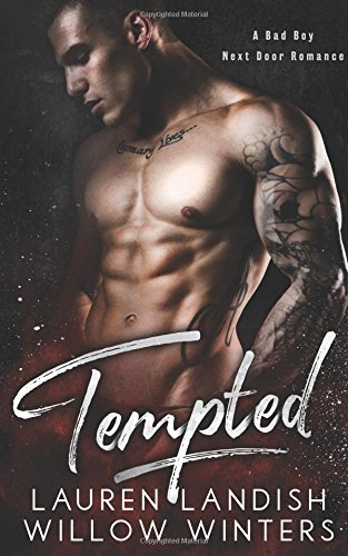 Tempted: A Bad Boy Next Door Romance