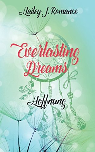 Everlasting Dreams: Hoffnung