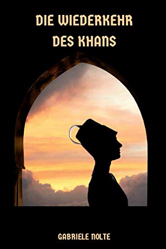 Die Wiederkehr des Khans