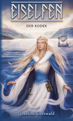 Eiselfen - Der Kodex: illustrierter Kurzroman