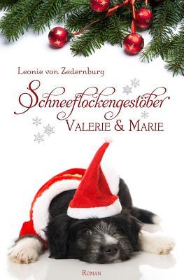 Schneeflockengestöber: Valerie und Marie