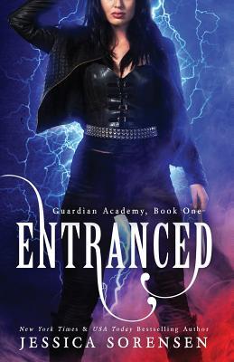 Entranced (Guardian Academy, Band 1)