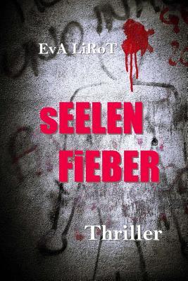 Seelenfieber (Jim Devcon-Serie, Band 1)