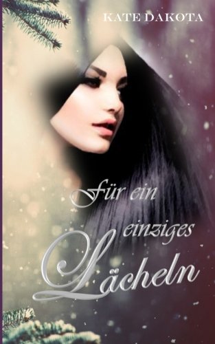 Für ein einziges Lächeln