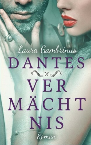 Dantes Vermächtnis