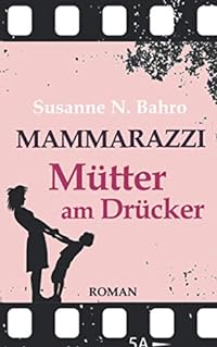 Mammarazzi: Mütter am Drücker