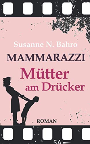 Mammarazzi: Mütter am Drücker