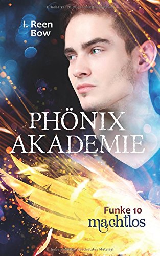 Phönixakademie - Funke 10: Machtlos