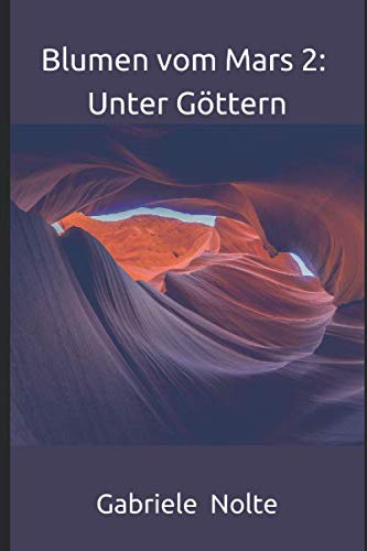 Blumen vom Mars 2: Unter Göttern