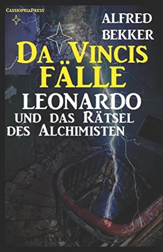 Leonardo und das Rätsel des Alchimisten (Da Vincis Fälle, Band 3)