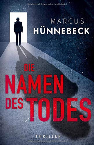 Die Namen des Todes: Thriller (Robert-Drosten-Thriller, Band 1)