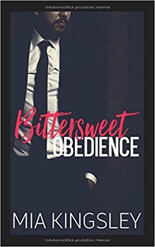 Bittersweet Obedience (Bittersweet Submission, Band 3)