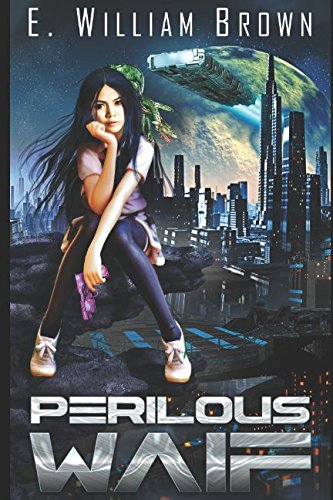 Perilous Waif (Alice Long, Band 1)