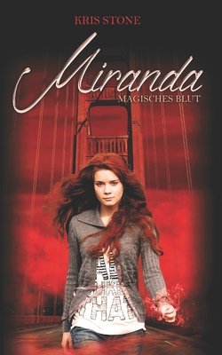 Miranda: magisches Blut (Die Hexen von San Francisco, Band 2)