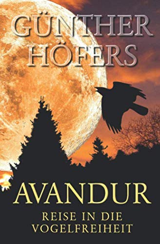 Avandur: Reise in die Vogelfreiheit