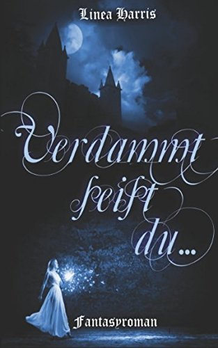 Verdammt seist du (Elaos-Reihe, Band 2)