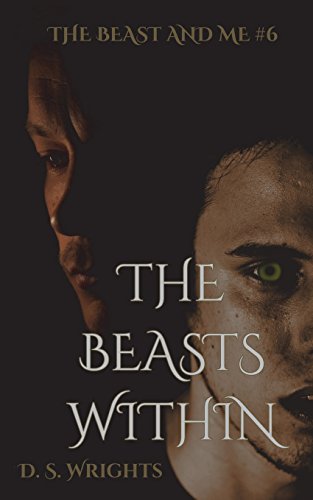The Beasts Within (The Beast And Me, Band 6)
