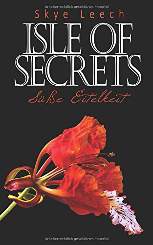Isle of Secrets 2: Süße Eitelkeit
