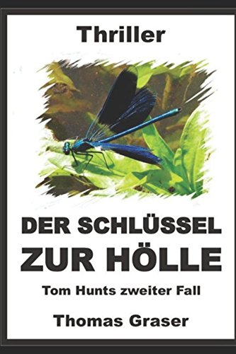 Der Schlüssel zur Hölle (Tom Hunts zweiter Fall)