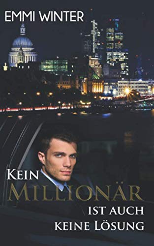 Kein Millionär ist auch keine Lösung (Millionaires NightClub, Band 1)