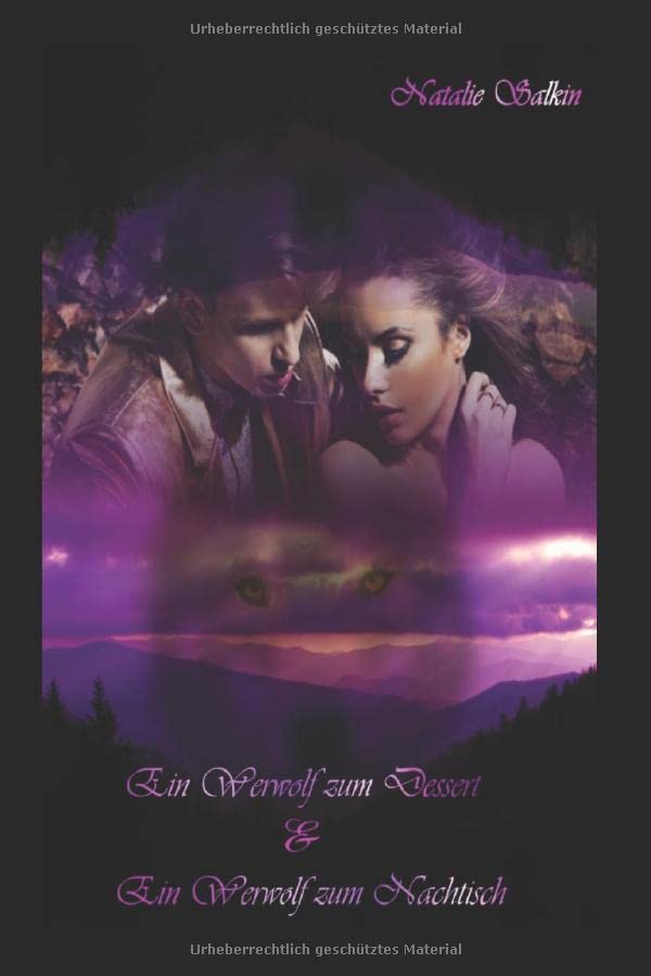 Ein Werwolf zum Dessert & Ein Werwolf zum Nachtisch: Sammelband (Teil 5 & 6) Prickelnde Gestaltwandler Romance (Ein Werwolf zum Sammelband, Band 3)