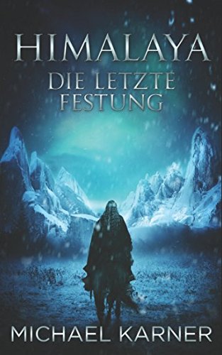 Himalaya - Die letzte Festung: Fantasy