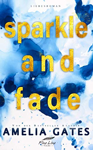 SPARKLE AND FADE: Rockstar Liebesroman