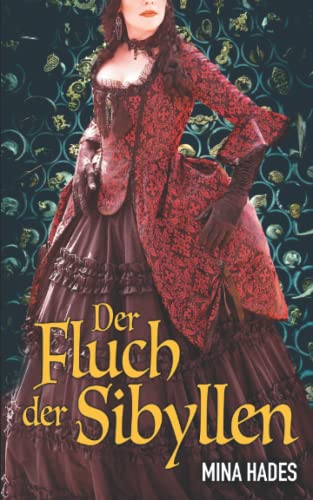 Der Fluch der Sibyllen: Die Jagd ist eröffnet (Der Roselore-Orden)