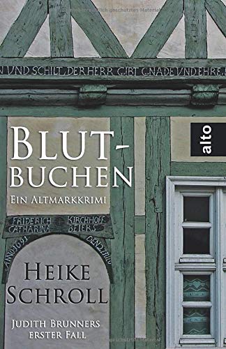 Blutbuchen - Ein Altmarkkrimi: Judith Brunners erster Fall