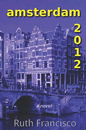 Amsterdam 2012 (Amsterdam Series, Band 1)