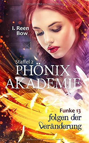 Phönixakademie - Funke 13: Folgen der Veränderung