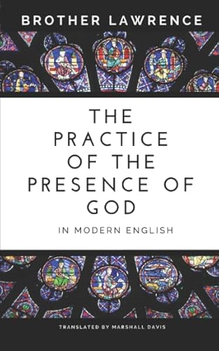The Practice of the Presence of God In Modern English