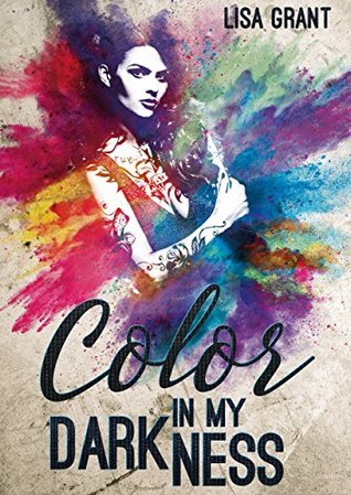 Color in my Darkness