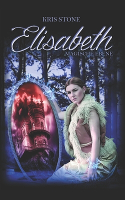 Elisabeth: magische Ebene (Die Hexen von San Francisco, Band 3)