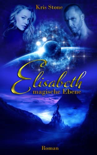 Elisabeth: magische Ebene (Die Hexen von San Francisco, Band 3)